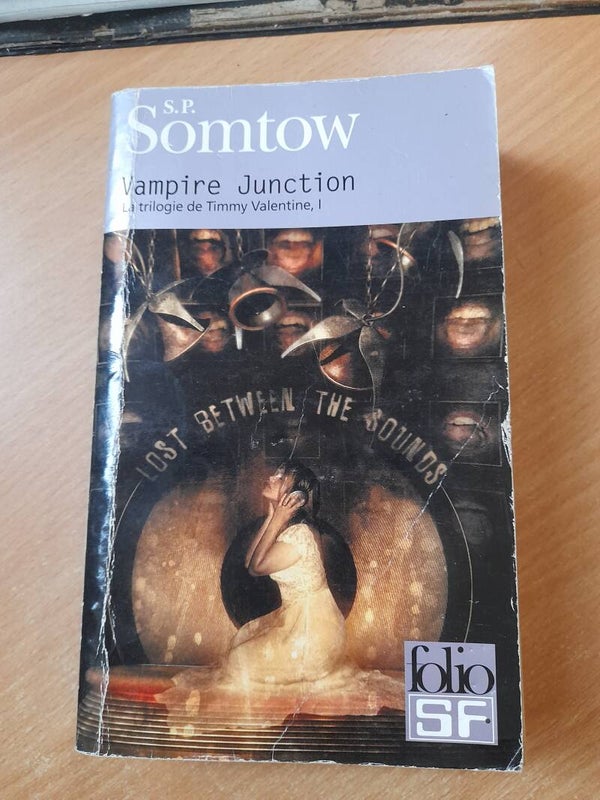 la trilogie de Timmy Valentine T1 : Vampire Junction - S. P . Somtow - Folio SF - 2006 thailande