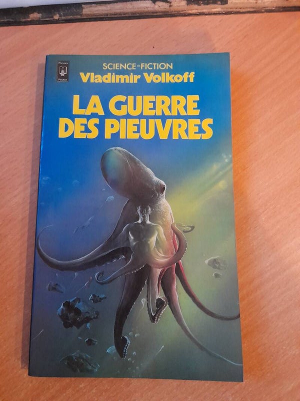 La guerre des pieuvres - Vladimir Volkoff - Presses Pocket -1983