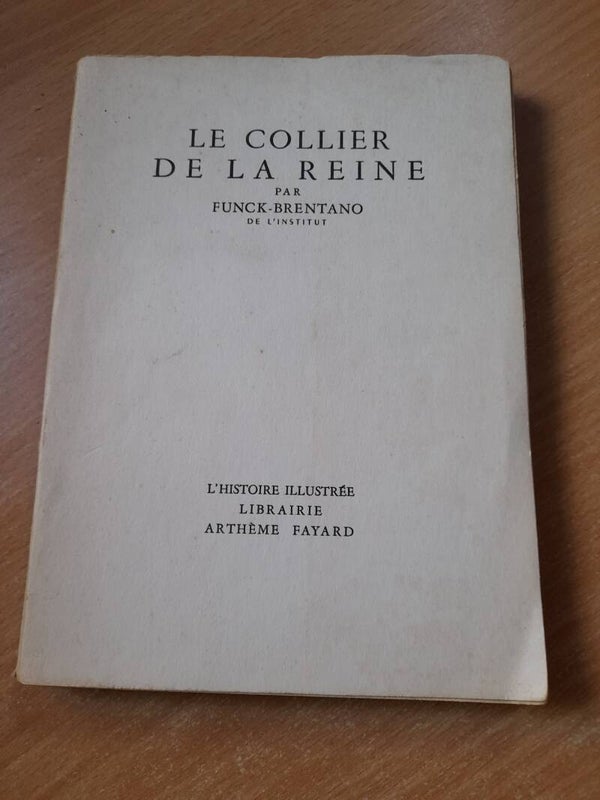 Le collier de la reine - Funck-Brentano - librairie Arthème Fayard - 1952