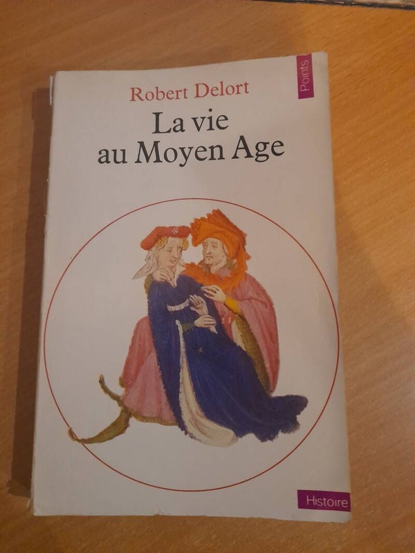 La vie au moyen Age - Robert Delort - Points Histoire - 1982
