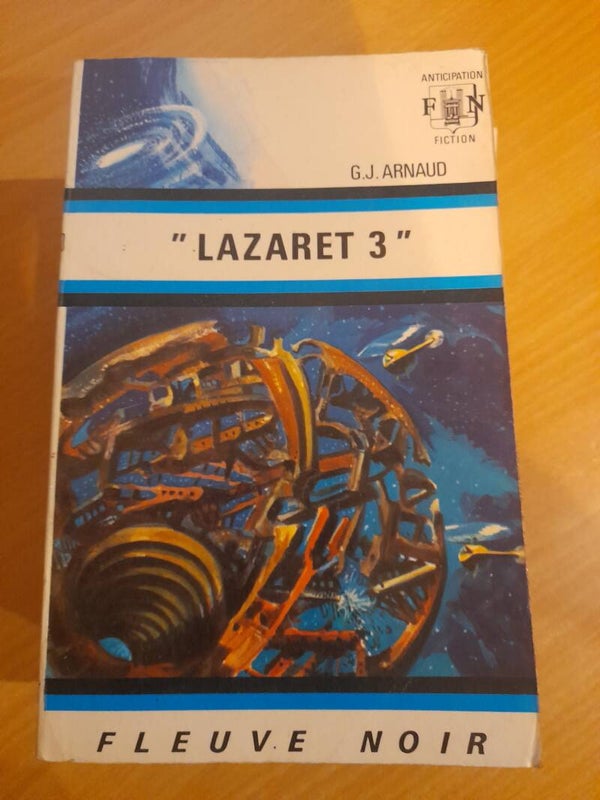 "Lazaret 3" - G. J. Arnaud - fleuve noir anticipation- 1973