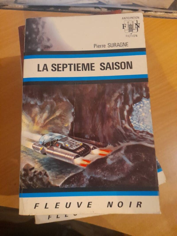 La septième saison - Pierre Suragne - Fleuve noir anticipation- 1972