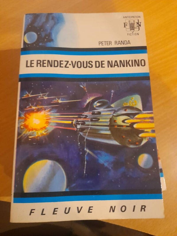 Les rendez-vous de Nankino - Peter Randa - Fleuve noir anticipation - 1973
