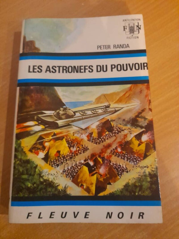 Les astronefs du pouvoir - Peter Randa - Fleuve noir anticipation - 1971