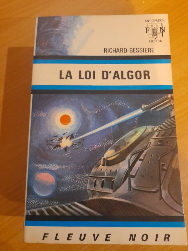 La loi d'Algor - Richard Bessiere - fleuve noir anticipation -1971