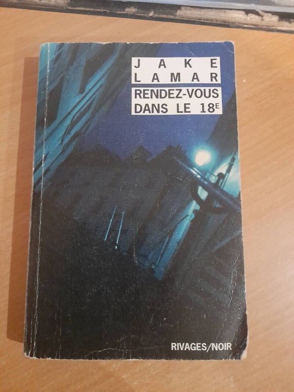 Rendez vous dans le 18e - Jake Lamar - Rivages noir - 2012