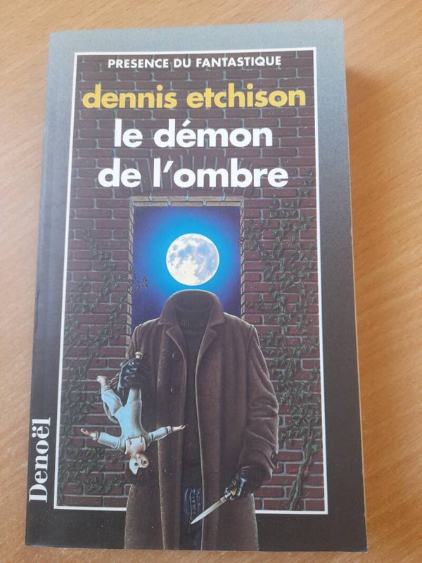 Le démon de l'ombre- Dennis Etchison - Denoël présence du fantastique- 1997