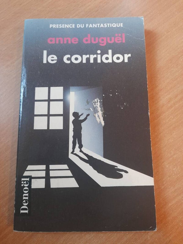 Le corridor - Anne Duguël  - Denoël présence du fantastique -1991
