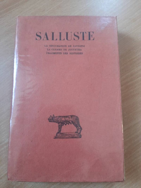 Catilina / la guerre des Jugurtha et fragments des histoires - Salluste- les belles lettres -1962
