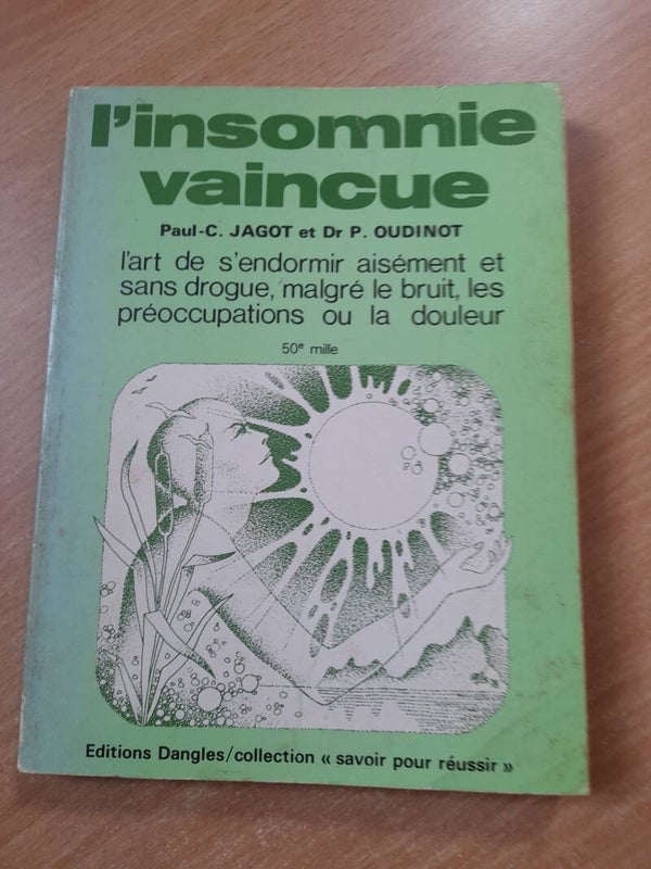 L'insomnie vaincue - Paul C. Jagot et De P. Oudinot - Dangle - 1967