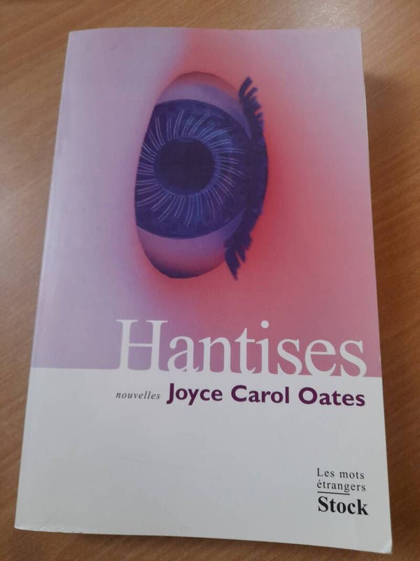 Hantises (nouvelles)- Joyce Carol Oates - Stock - 2005