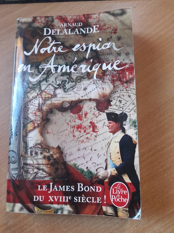 Notre espion en Amérique - Anaurd Delalande - le livre de poche  - 2015