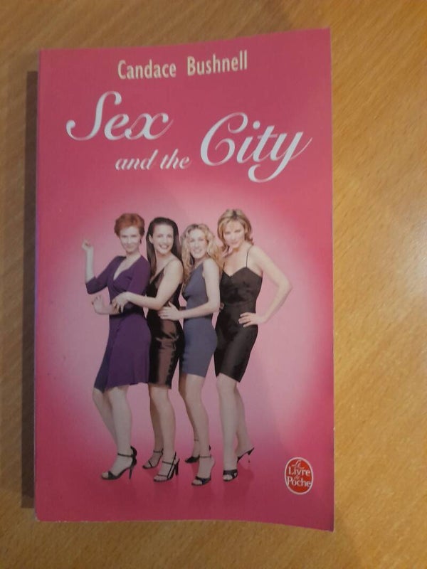 Sex and the city - Candace Bushnell - Le livre de poche - 2002
