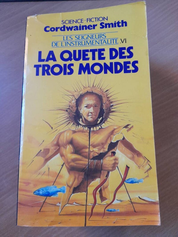 Les seigneurs de l'instrumentation VI : La quête des trois mondes - Cordwainer Smith - Presses pocket- 1987