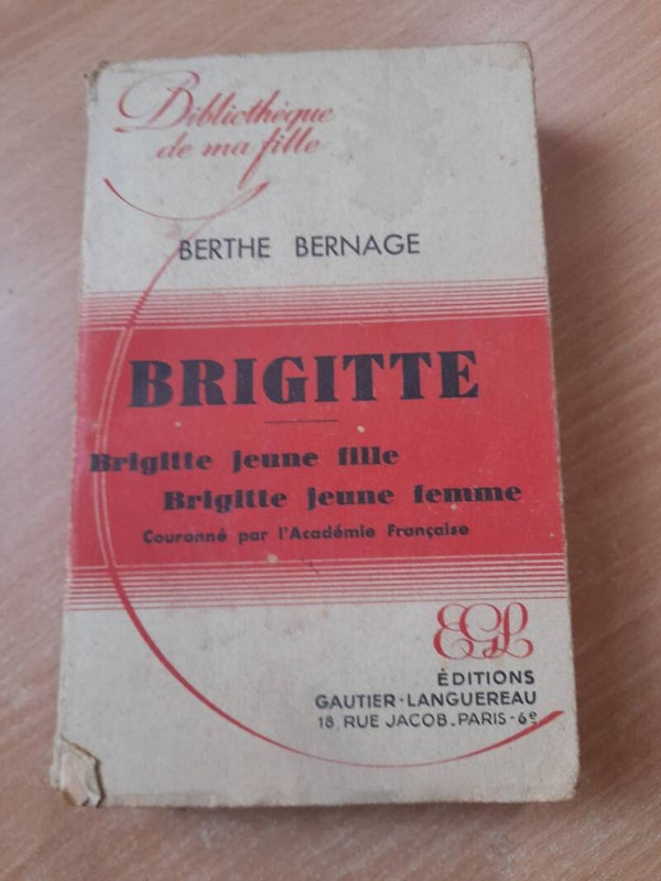 Brigitte jeune fille jeune femme - Berthe Bernage - Gautier Languereau - 1941