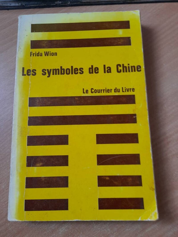 Les symboles de la chine - Frida Wion - Le courrier du livre -1970