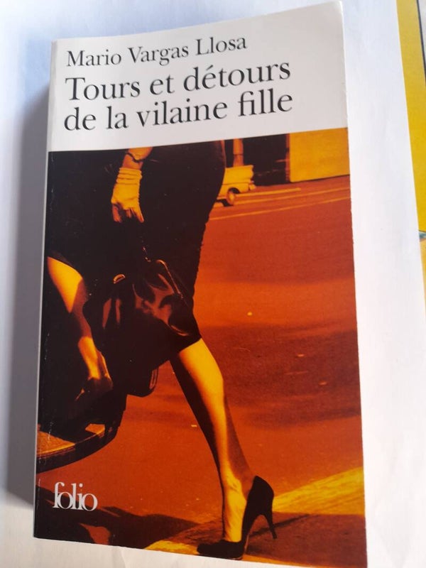 Tours et détours de la vilaine fille  - Mario Vargas Llosa -folio -2008