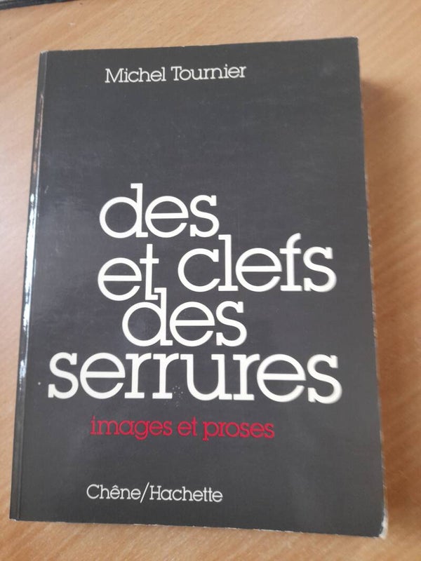 Des clefs et des serrures - Michel Tournier - Chêne hachette - 1979