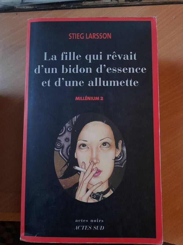 Millenium 2 : La fille qui rêvait d'un bidon d'essence et d'une allumette - Stieg Larsson  - Actes noirs - 2006