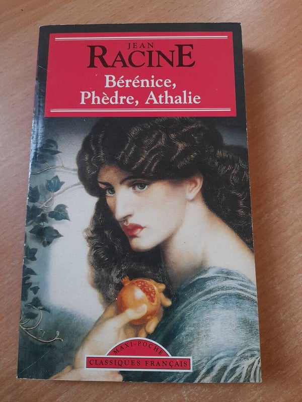 Bérénice, Phèdre, Athalie - Jean  Racine - Maxi poche -1996