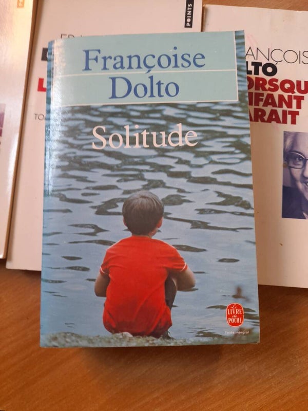 Solitude - Françoise Dolto - le livre de poche - 1989