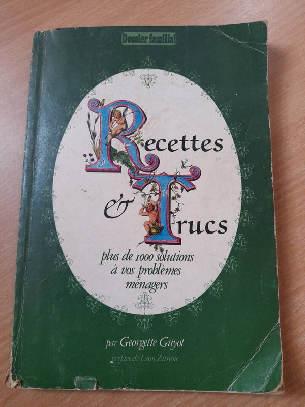 Recettes et trucs  plus de 1000 solutions à vos problèmes menagers - Georgette Guyot - CNCA - 1980