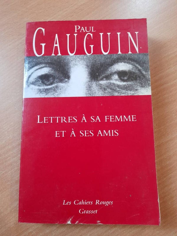 Lettres à sa femme et à ses amis- Paul Gauguin - grasset les carnets rouges - 2003