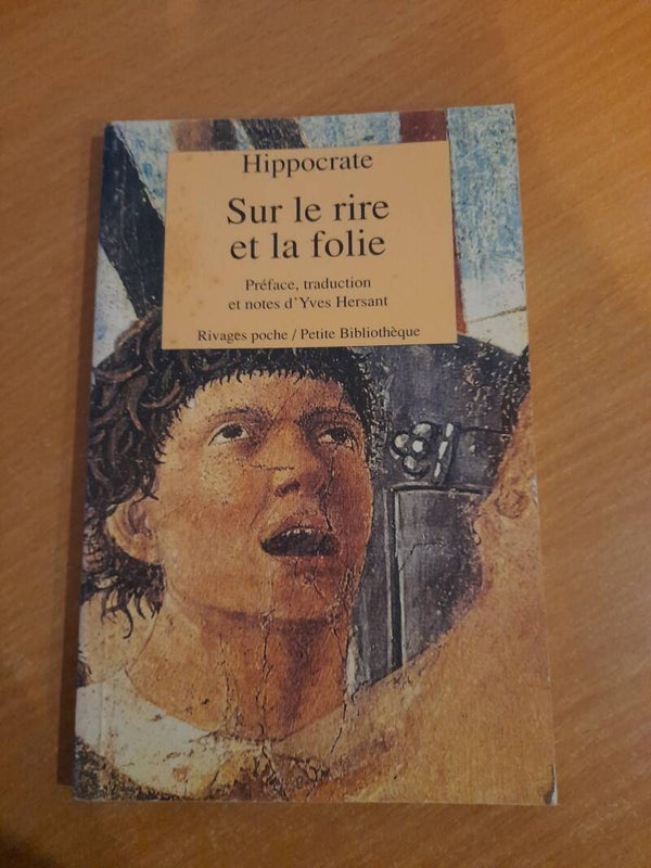 Sur le rire et la folie - Hippocrate - Rivages poche/ Petite bibliothèque - 1991