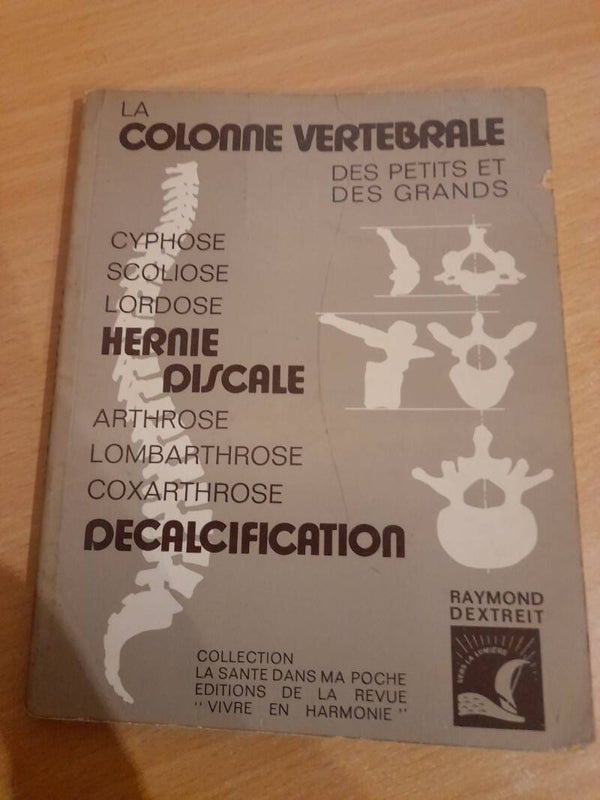 La colonne vertébrale des petits et des grands- Raymond Dextreit - vive en harmonie - 1963