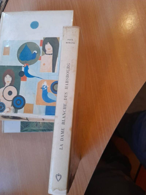 La dame blanche des Habsbourg- Paul Morand - le club de la femme - 1963