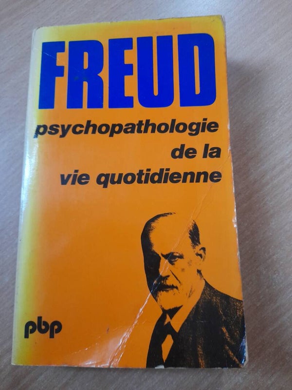 Psychologie de la vie quotidienne- Sigmund Freud- petite bibliothèque Payot- 1979
