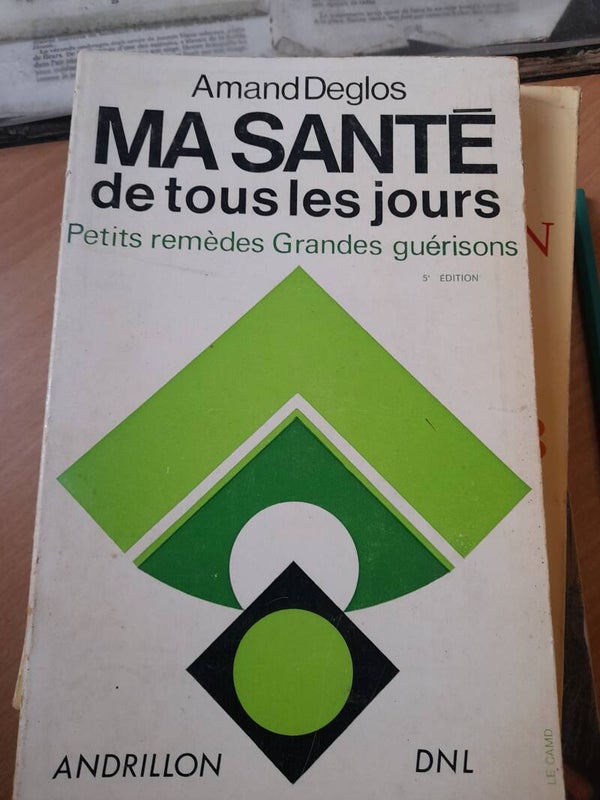 Ma santé de tous les jours - amand Deglos - andrillon DNL - 1974