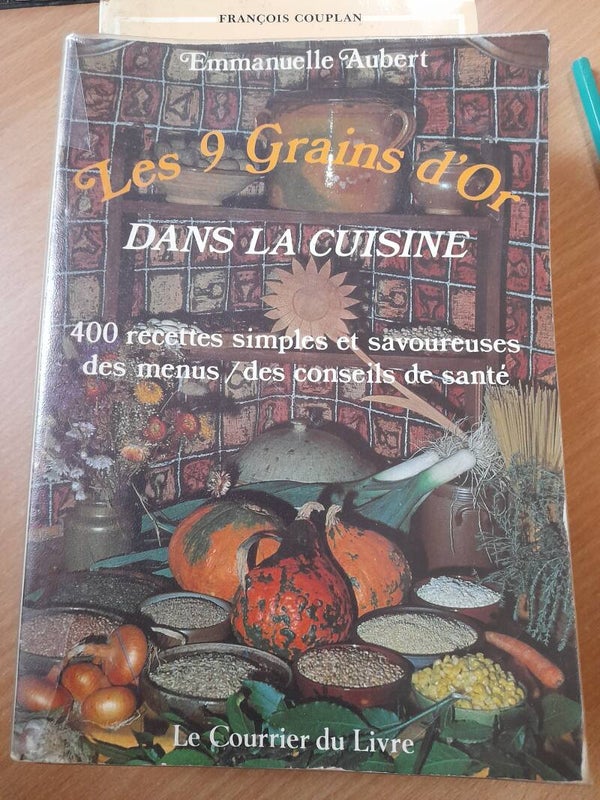 Les 9 grains d'or dans la cuisine - Emmanuelle Aubert - le courrier du livre - 1983