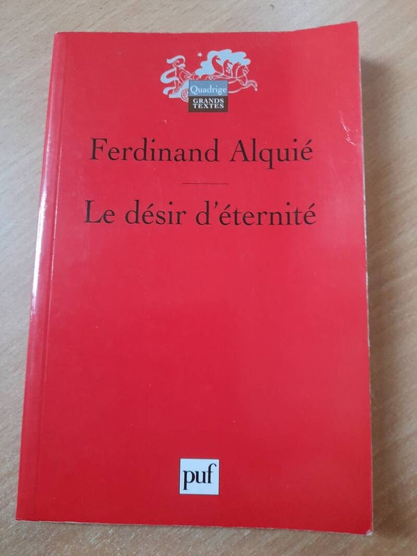 Le désir d'éternité - Ferdinand Alquié - PUF - 2008