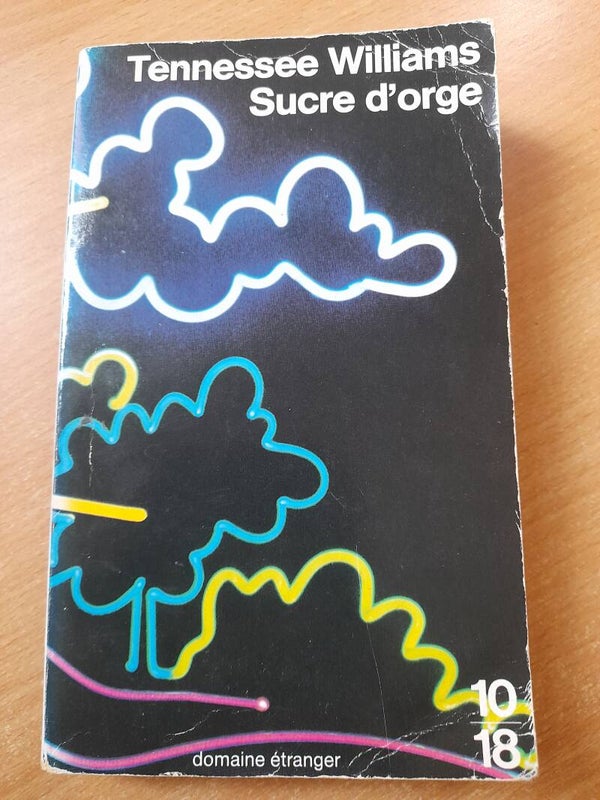 Sucre d'orge - Tennessee Williams  -10 18 - 1993