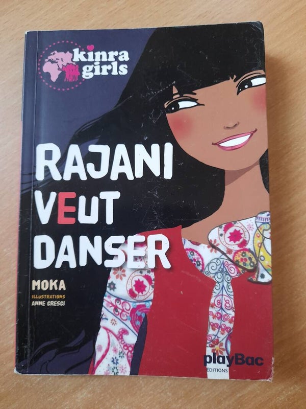 Kinra Girls : Rajani veut danser - Moka - Play Bac 2011