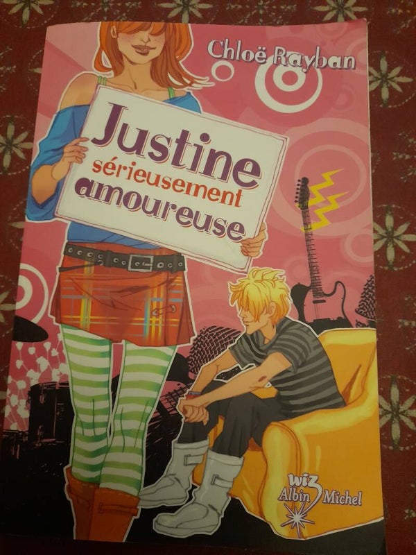 justine sérieusement amoureuse - Chloë Rayban - Albin Michel Wiz - 2008