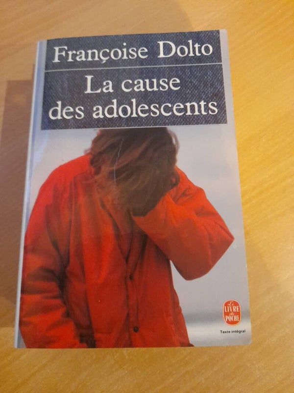 La cause des adolescents - Françoise Dolto - le livre de poche - 1991