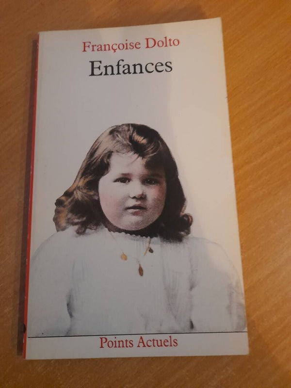 Enfances - Françoise Dolto - points actuels -1988