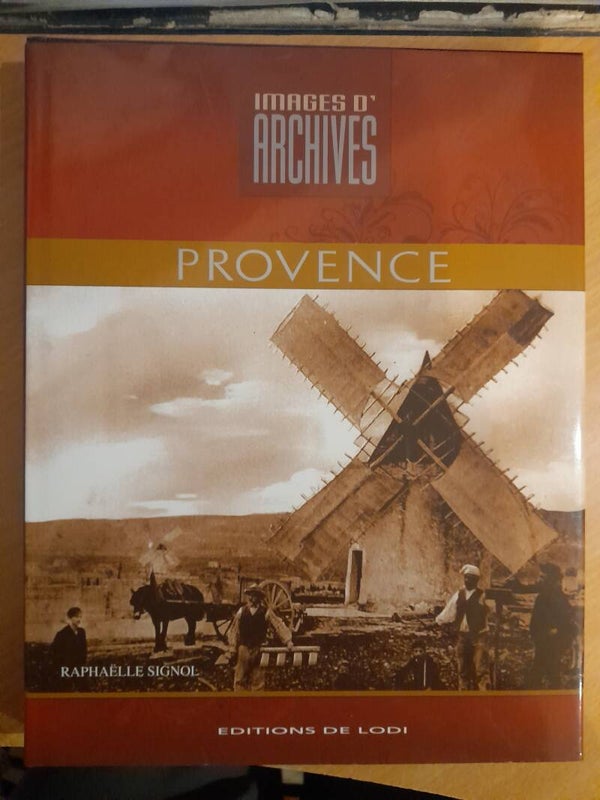 images d'archives : la provence - Raphaëlle Signol - édition de Lodi - 1938