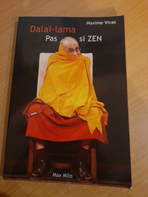 Dalaï Lama pas si Zen - Maxime Vivas - Max milo - 2011
