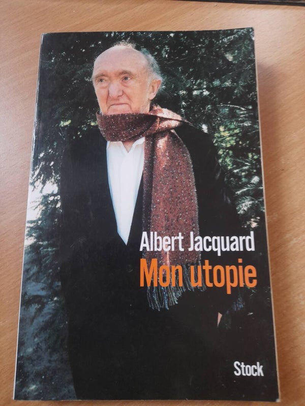 Mon utopie - Albert Jacquard - Stock -2006