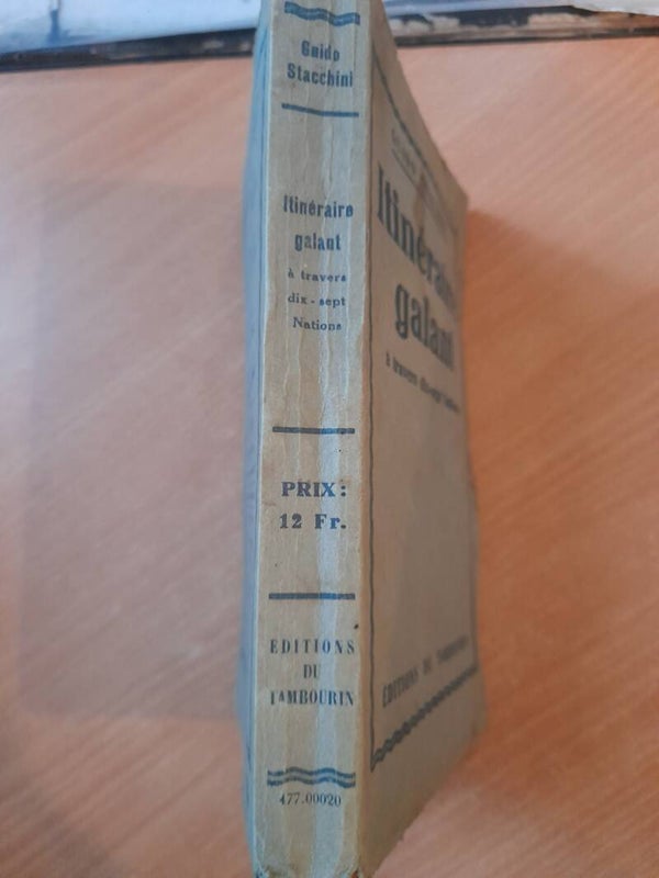 Itinéraire galants à travers dix-sept nations - Guido Stacchini - éditions du tambourin -1931