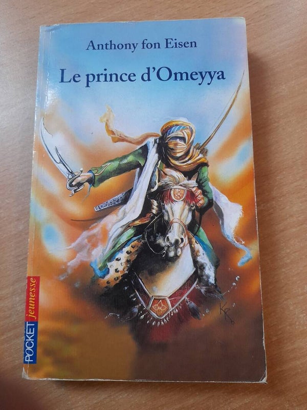 Le prince d'Omeyya - Anthony Fon Eisen - pocket jeunesse- 2005 à partir de 11 ans