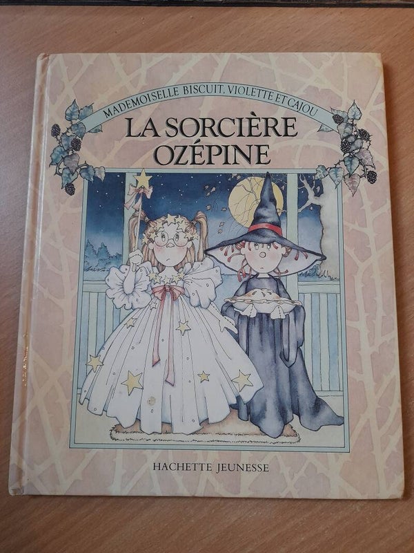 Mademoiselle Biscuit, Violette et Cajou : la sorcière Ozépine - E. J. Taylor - Hachette Jeunesse - 1985