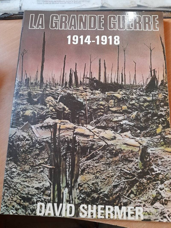 La grande guerre 1914-1918 - David Shermer - Cathay - 1977
