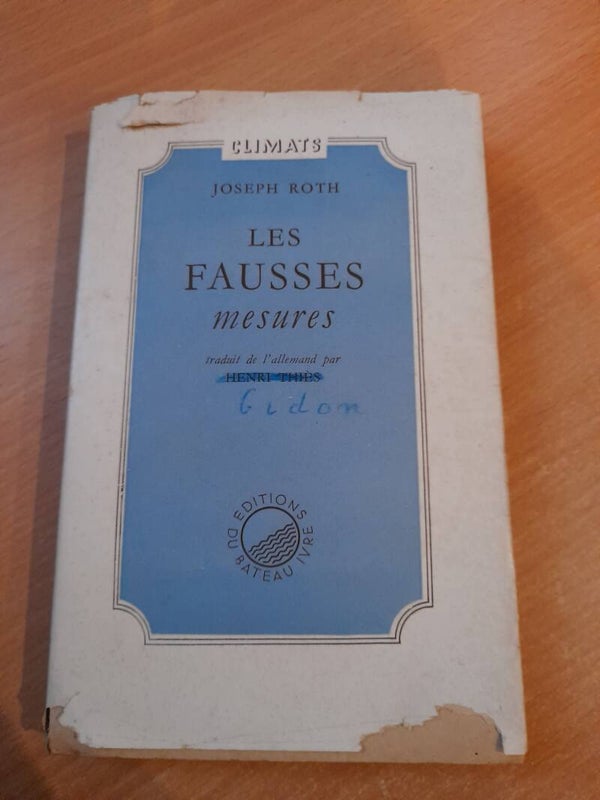 Les fausses mesures - Joseph Roth - éditions bateau ivre - 1946 Allemagne