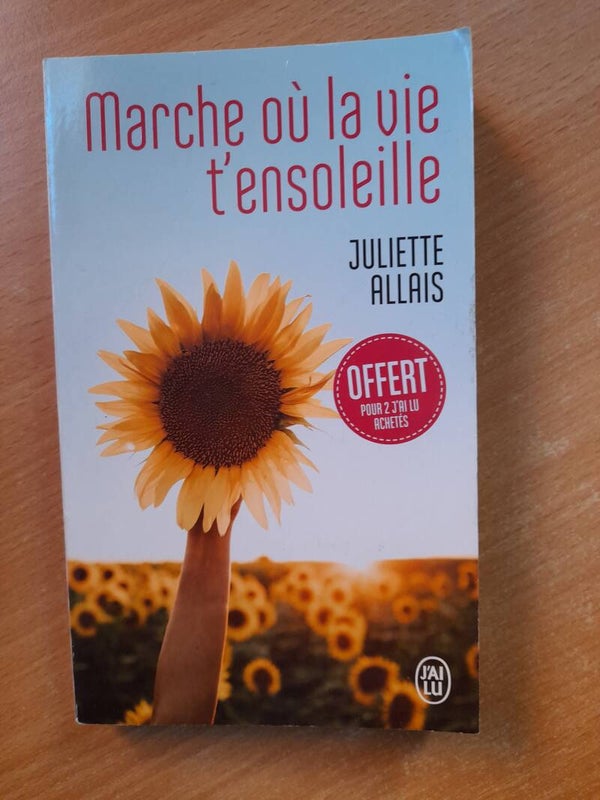 Marche où la vie t'ensoleille - Juliette Allais - J'ai lu - 2022