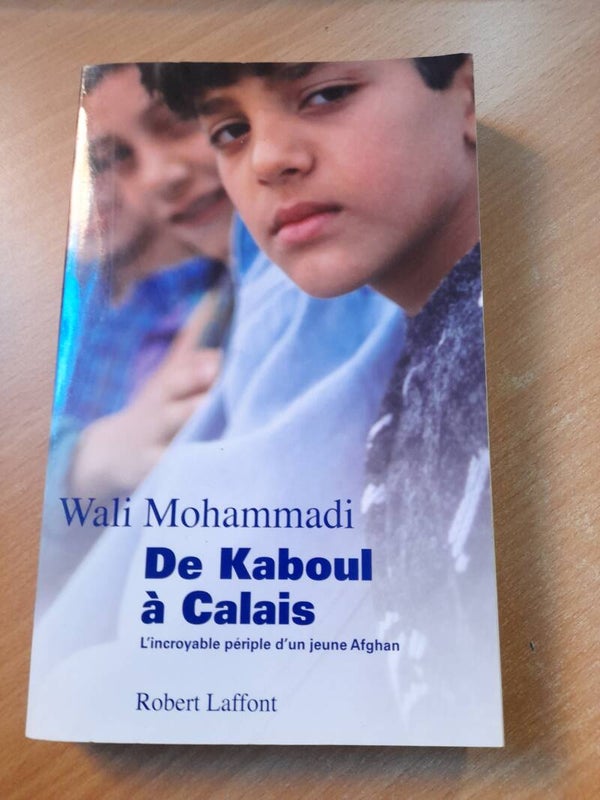 De Kaboul à Calais - Wali Mohammadi - Robert Laffont - 2009