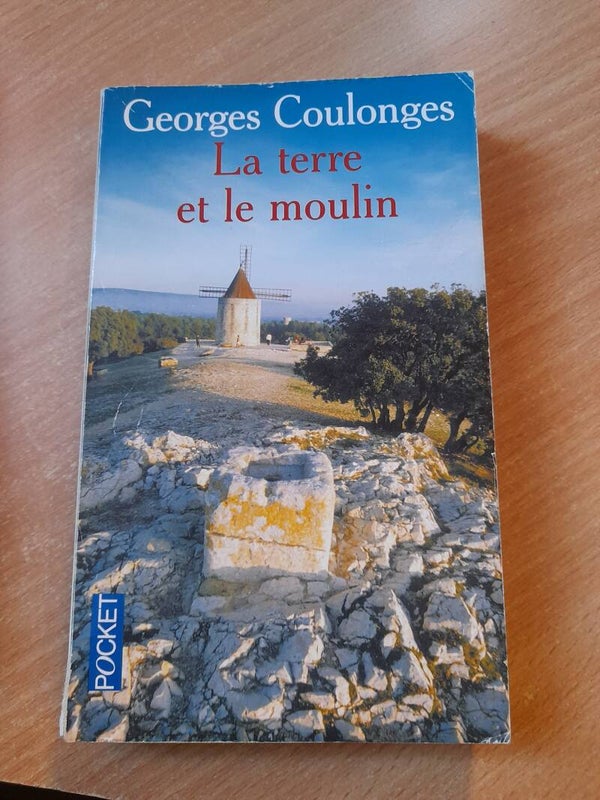La terre et le moulin - Henri Coulonges - Pocket -2010